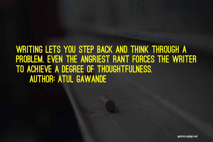 Your Thoughtfulness Quotes By Atul Gawande