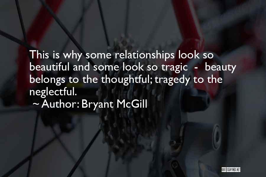 Your Thoughtfulness Quotes By Bryant McGill