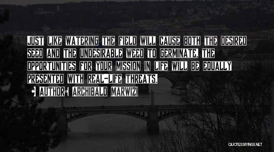 Your Threats Quotes By Archibald Marwizi
