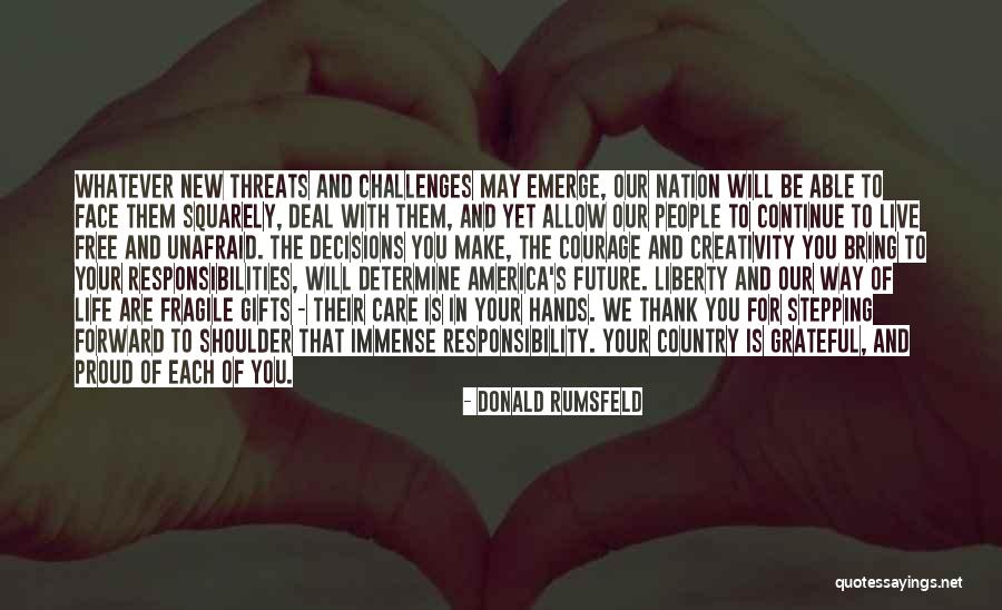 Your Threats Quotes By Donald Rumsfeld Your Threats Quotes By Donald Rumsfeld