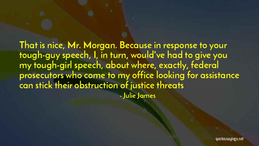 Your Threats Quotes By Julie James