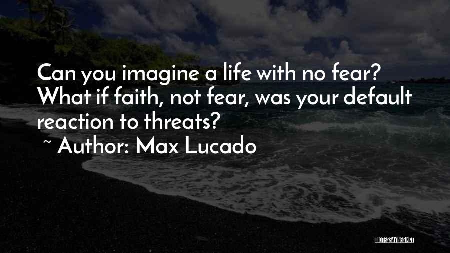 Your Threats Quotes By Max Lucado