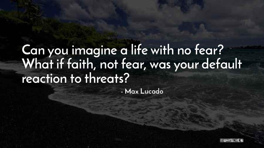 Your Threats Quotes By Max Lucado