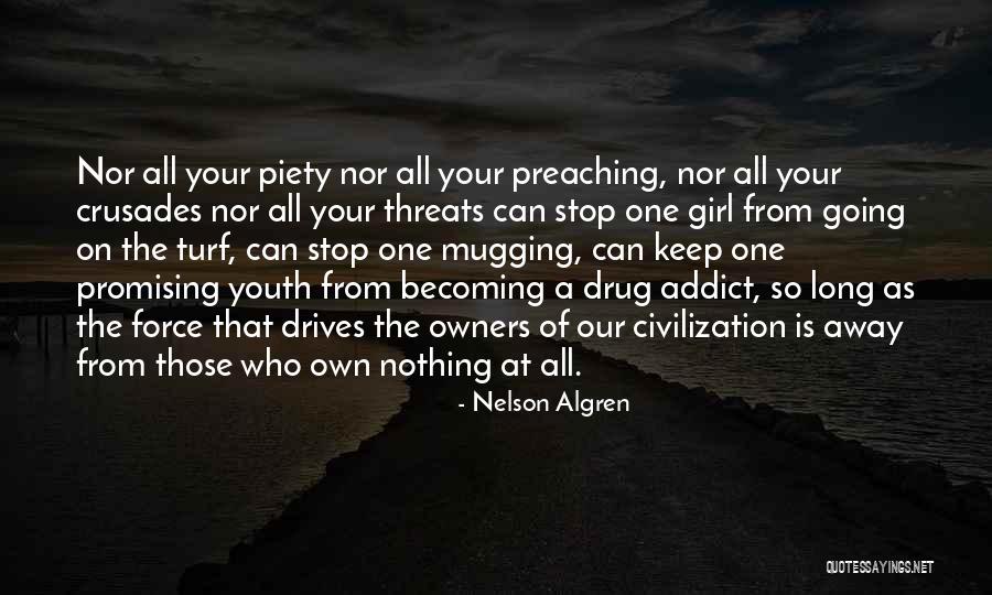 Your Threats Quotes By Nelson Algren