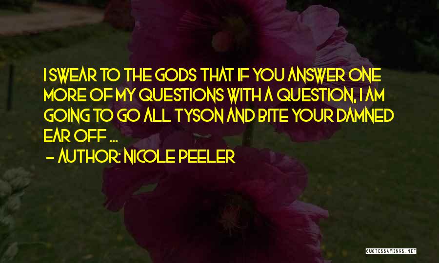 Your Threats Quotes By Nicole Peeler