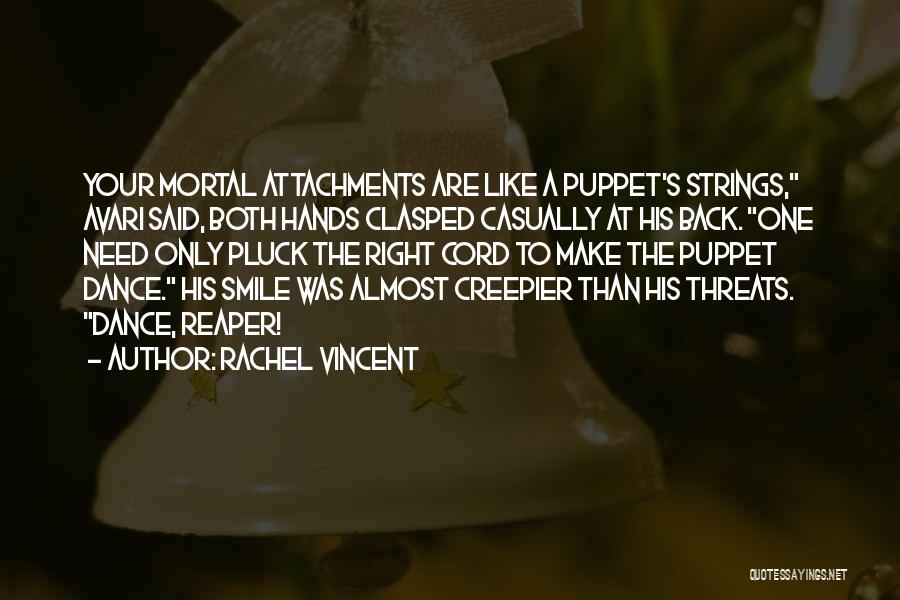 Your Threats Quotes By Rachel Vincent