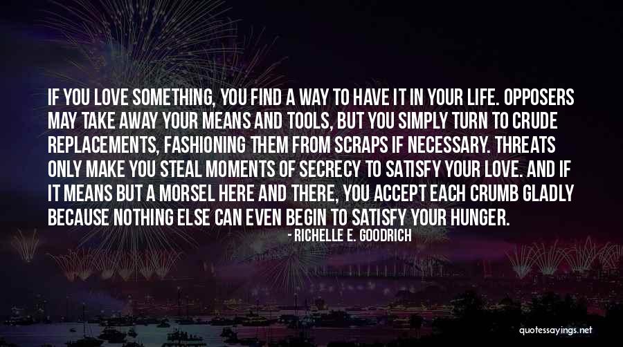 Your Threats Quotes By Richelle E. Goodrich Your Threats Quotes By Richelle E. Goodrich