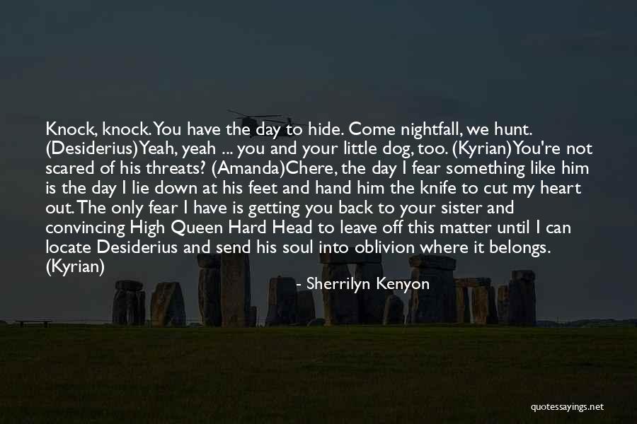 Your Threats Quotes By Sherrilyn Kenyon Your Threats Quotes By Sherrilyn Kenyon