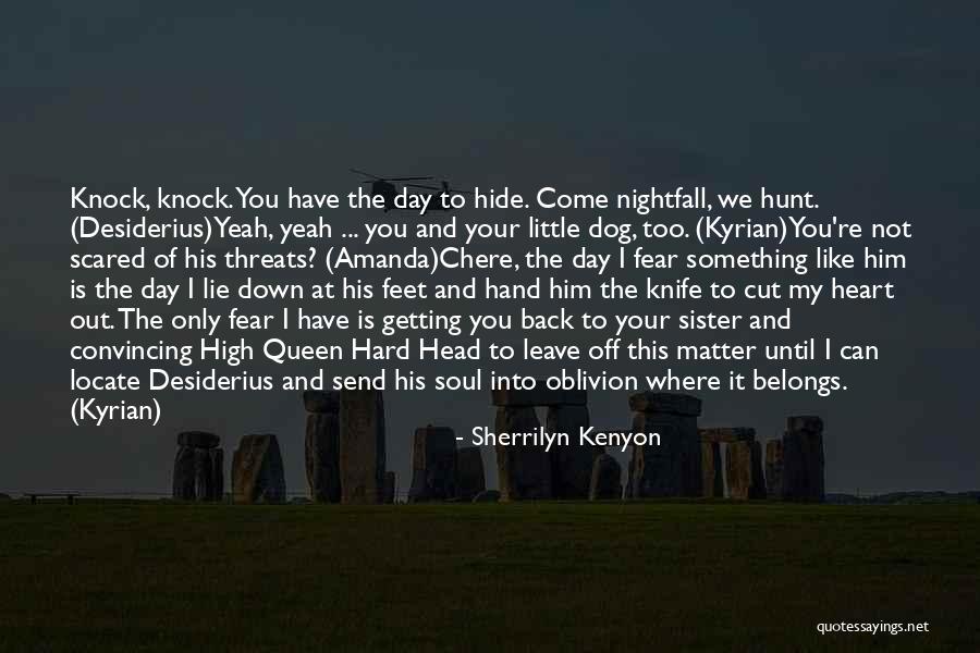 Your Threats Quotes By Sherrilyn Kenyon