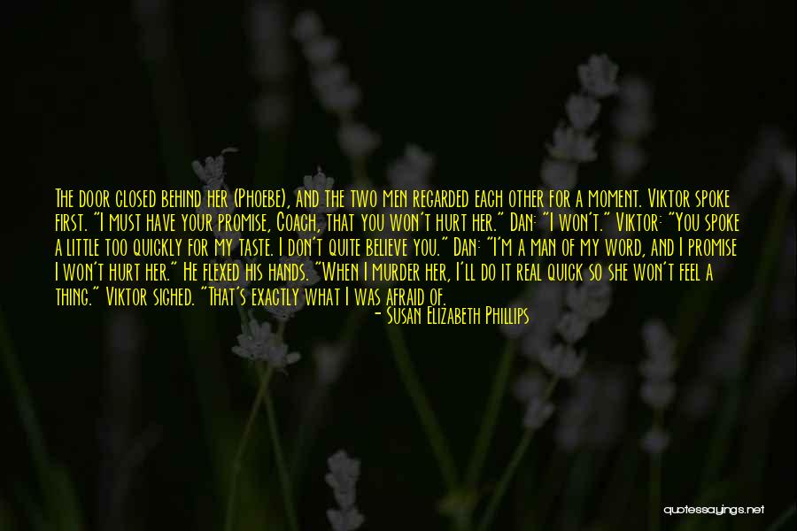 Your Threats Quotes By Susan Elizabeth Phillips Your Threats Quotes By Susan Elizabeth Phillips