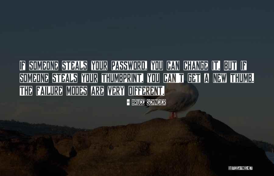Your Thumb Quotes By Bruce Schneier Your Thumb Quotes By Bruce Schneier