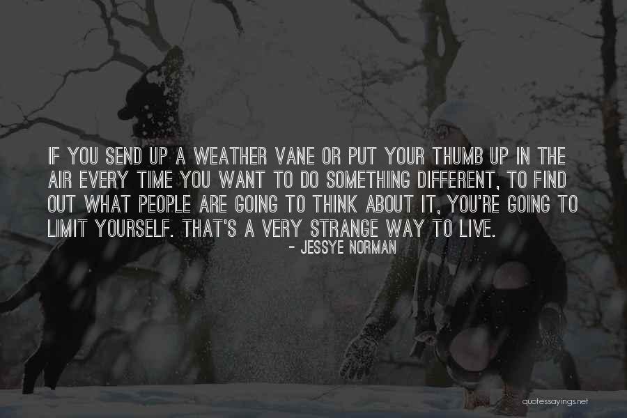Your Thumb Quotes By Jessye Norman Your Thumb Quotes By Jessye Norman