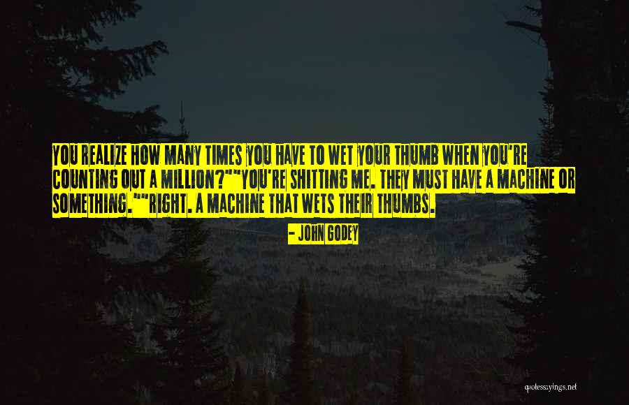 Your Thumb Quotes By John Godey Your Thumb Quotes By John Godey
