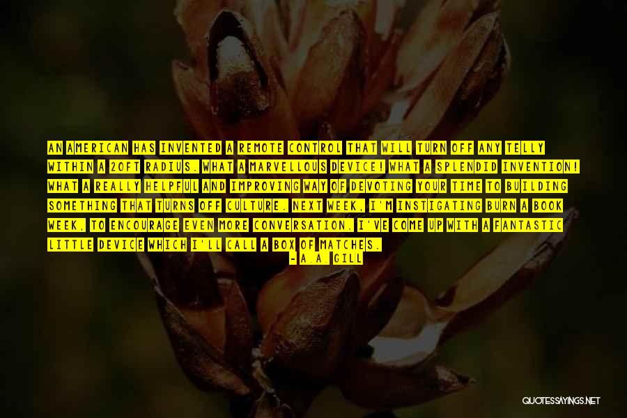 Your Time Has Come Quotes By A.A. Gill Your Time Has Come Quotes By A.A. Gill