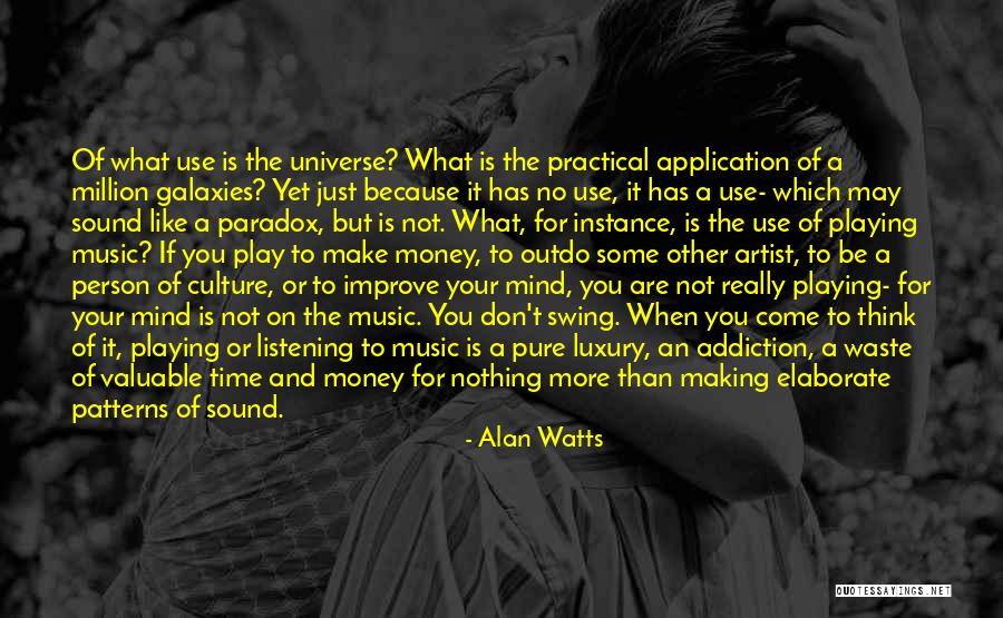 Your Time Has Come Quotes By Alan Watts