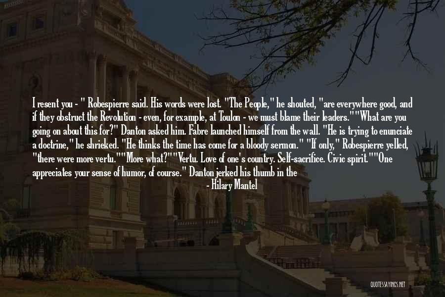 Your Time Has Come Quotes By Hilary Mantel Your Time Has Come Quotes By Hilary Mantel