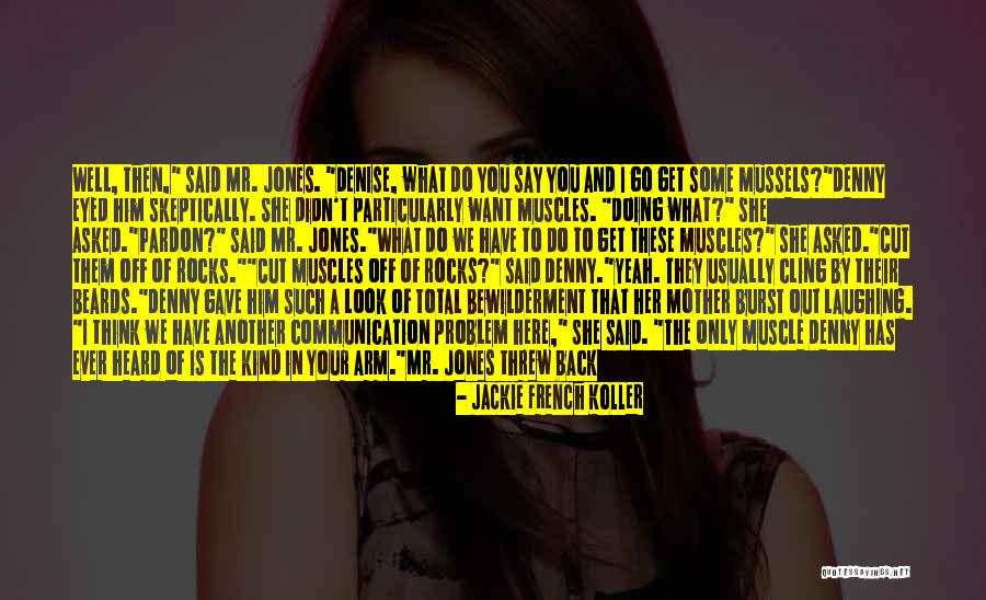 Your Time Has Come Quotes By Jackie French Koller Your Time Has Come Quotes By Jackie French Koller