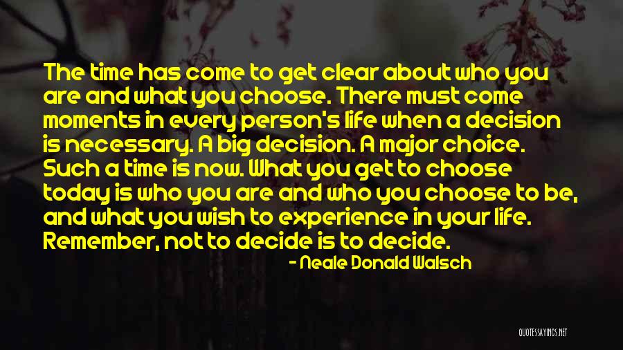 Your Time Has Come Quotes By Neale Donald Walsch