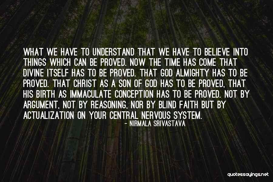 Your Time Has Come Quotes By Nirmala Srivastava Your Time Has Come Quotes By Nirmala Srivastava