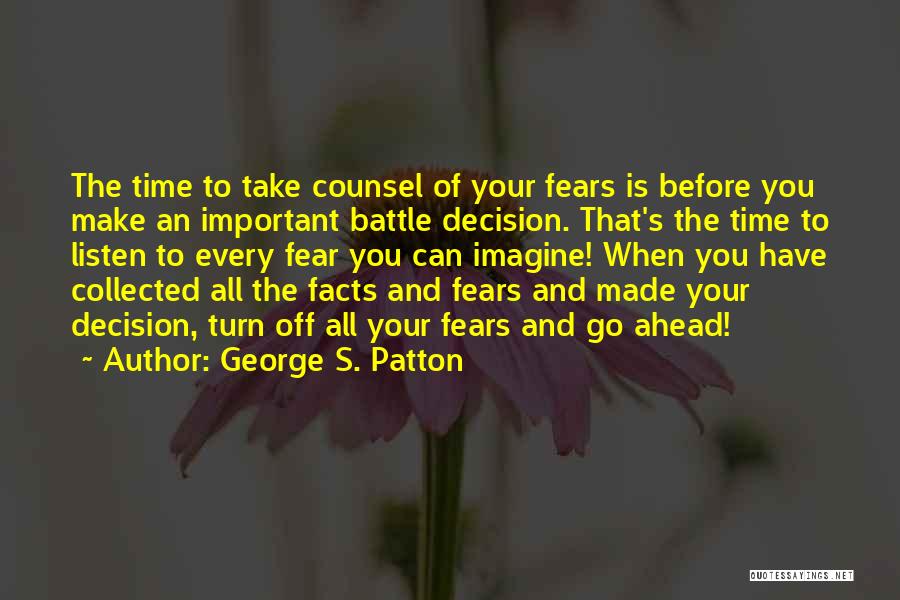 Your Time Is Important Quotes By George S. Patton