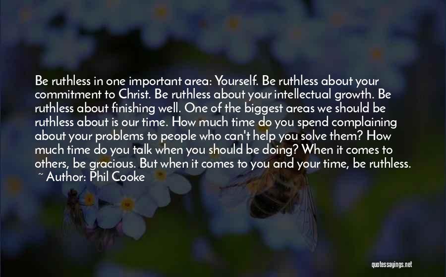 Your Time Is Important Quotes By Phil Cooke