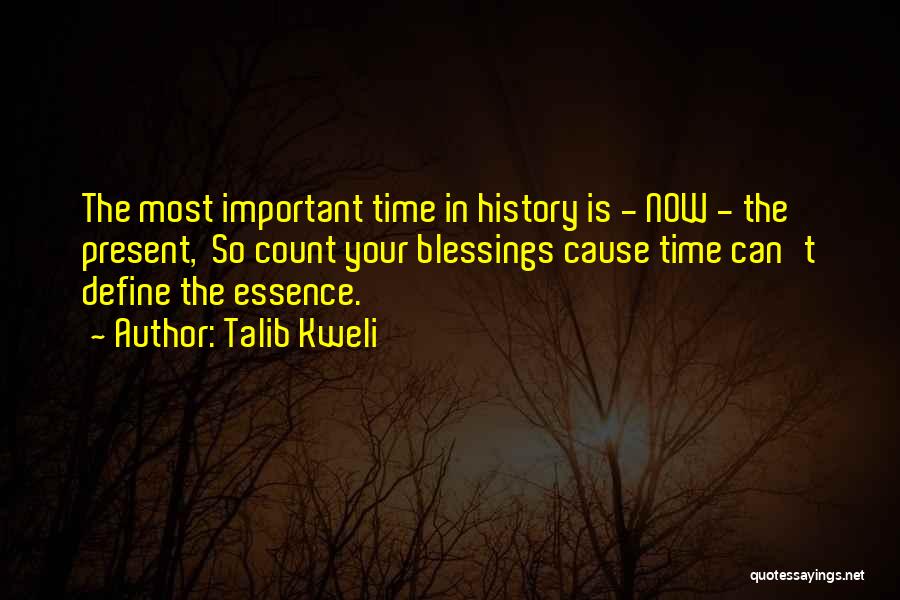 Your Time Is Important Quotes By Talib Kweli