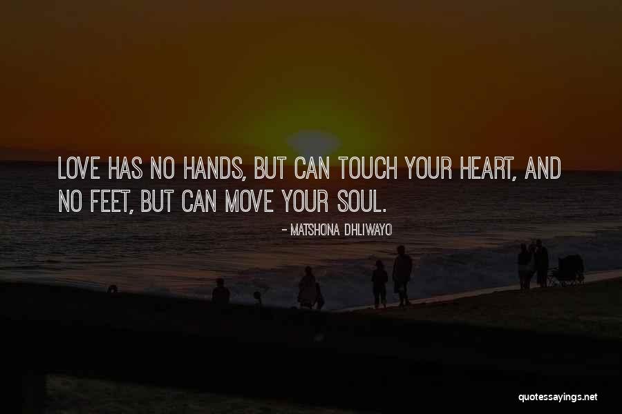 Your Touch Love Quotes By Matshona Dhliwayo