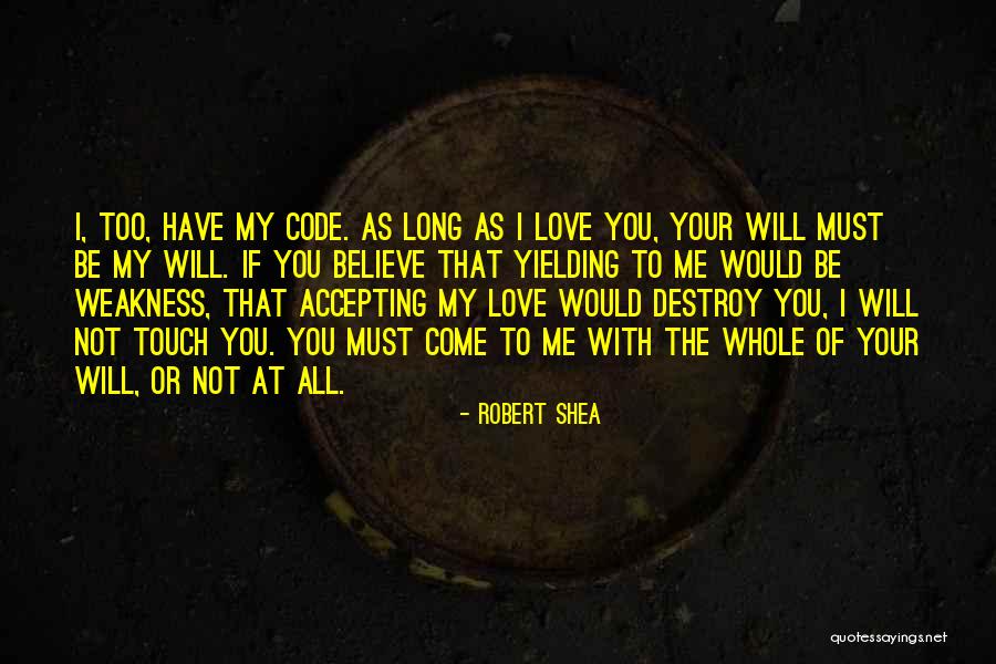 Your Touch Love Quotes By Robert Shea