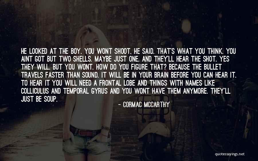 Your Travels Quotes By Cormac McCarthy Your Travels Quotes By Cormac McCarthy