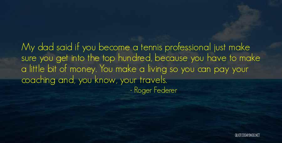 Your Travels Quotes By Roger Federer Your Travels Quotes By Roger Federer