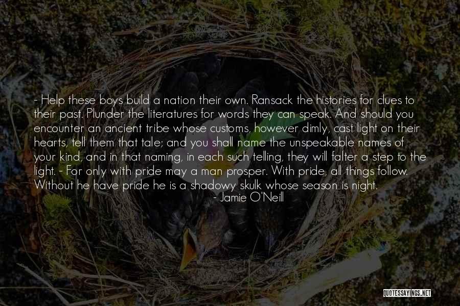 Your Tribe Quotes By Jamie O'Neill Your Tribe Quotes By Jamie O'Neill