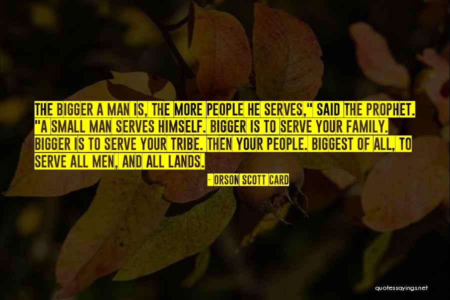 Your Tribe Quotes By Orson Scott Card Your Tribe Quotes By Orson Scott Card