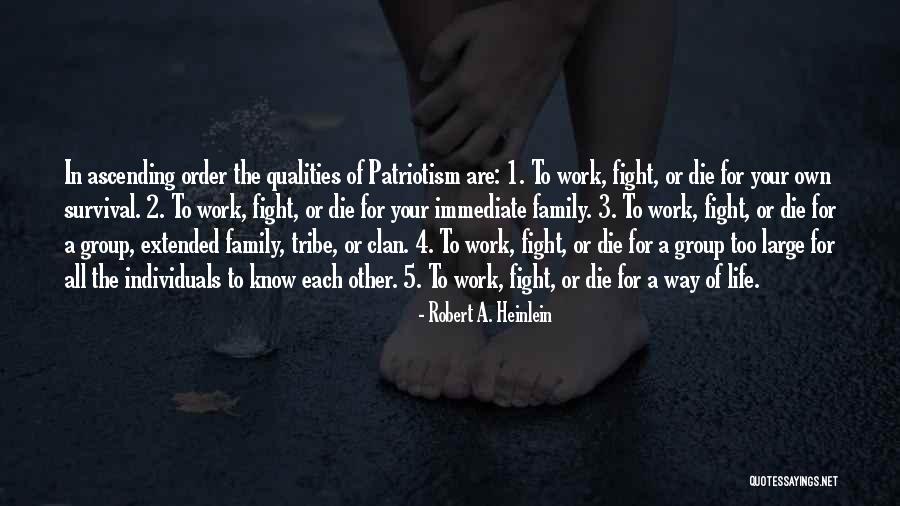 Your Tribe Quotes By Robert A. Heinlein Your Tribe Quotes By Robert A. Heinlein