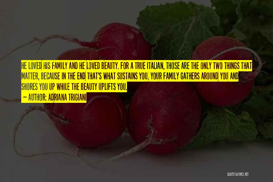 Your True Beauty Quotes By Adriana Trigiani