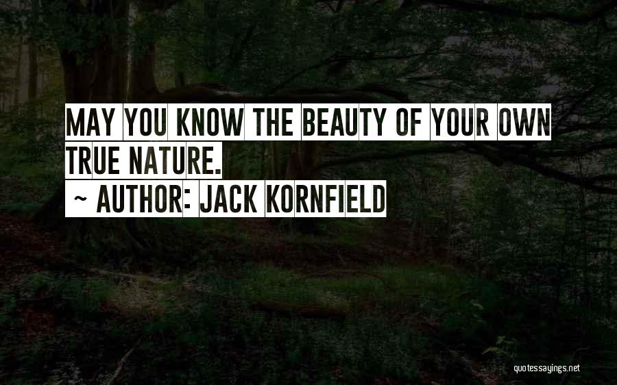 Your True Beauty Quotes By Jack Kornfield