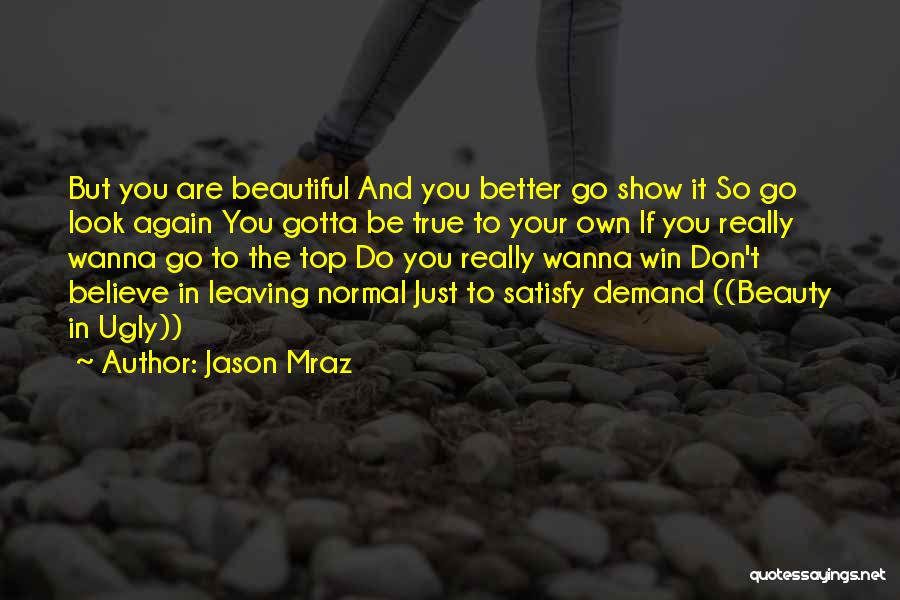 Your True Beauty Quotes By Jason Mraz