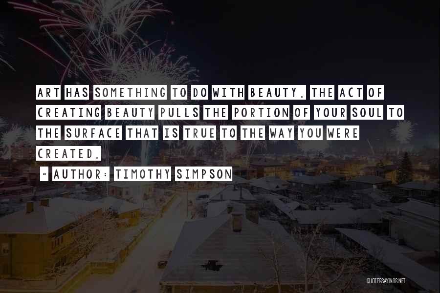 Your True Beauty Quotes By Timothy Simpson