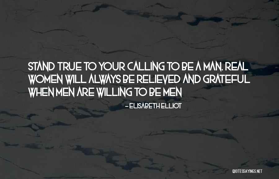 Your True Calling Quotes By Elisabeth Elliot Your True Calling Quotes By Elisabeth Elliot
