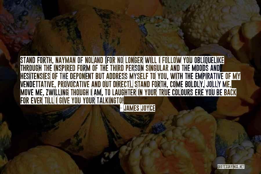 Your True Colours Quotes By James Joyce Your True Colours Quotes By James Joyce