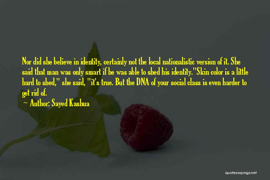 Your True Identity Quotes By Sayed Kashua