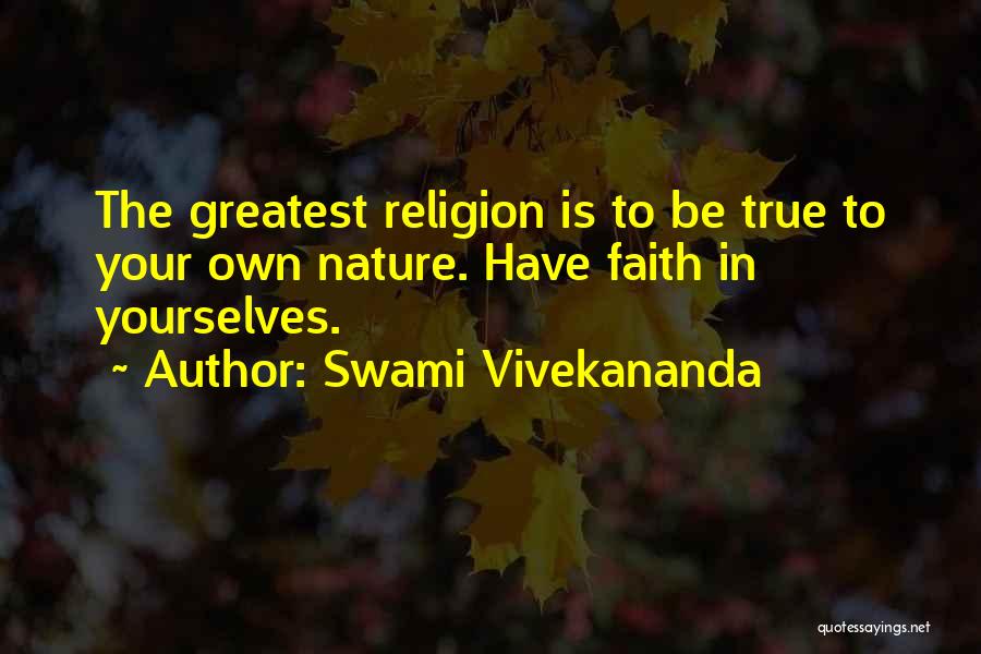 Your True Nature Quotes By Swami Vivekananda