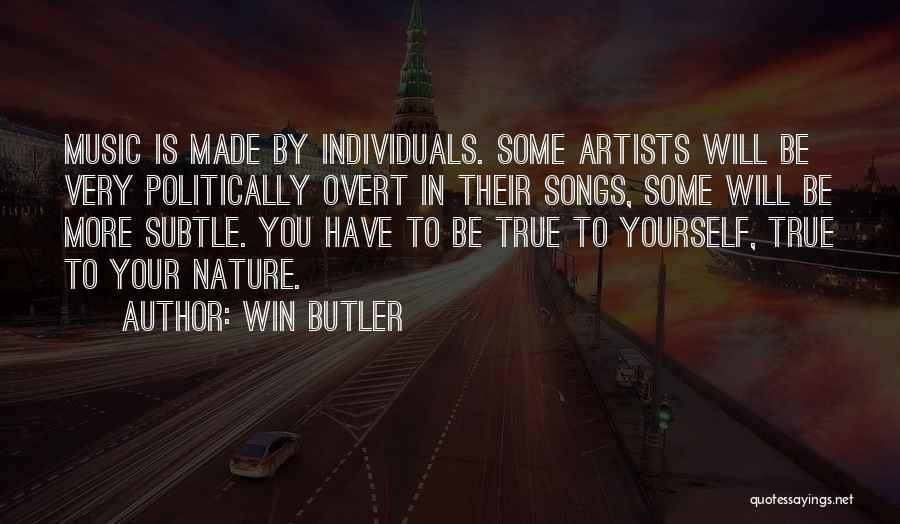 Your True Nature Quotes By Win Butler