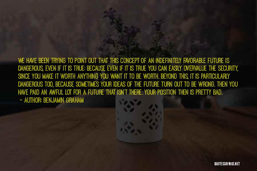 Your True Worth Quotes By Benjamin Graham