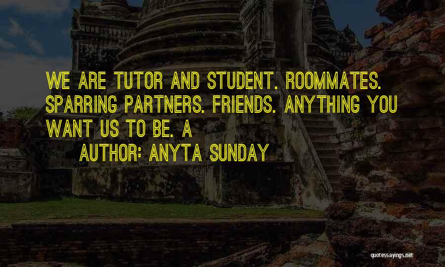 Your Tutor Quotes By Anyta Sunday