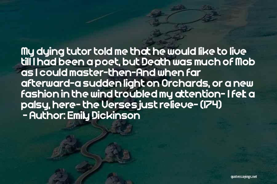 Your Tutor Quotes By Emily Dickinson