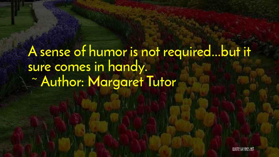 Your Tutor Quotes By Margaret Tutor
