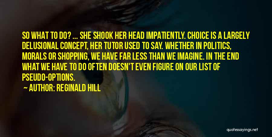 Your Tutor Quotes By Reginald Hill