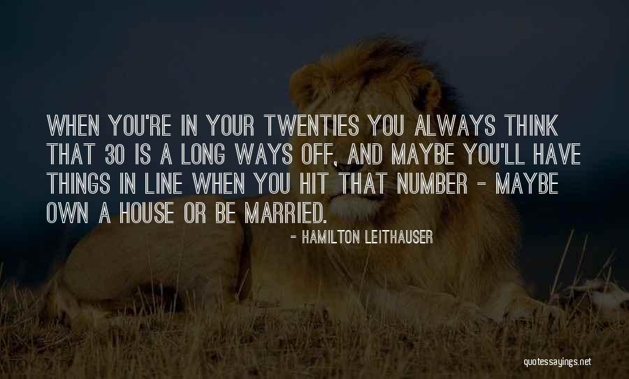 Your Twenties Quotes By Hamilton Leithauser Your Twenties Quotes By Hamilton Leithauser