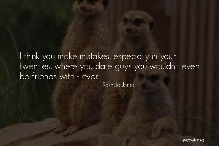 Your Twenties Quotes By Rashida Jones Your Twenties Quotes By Rashida Jones