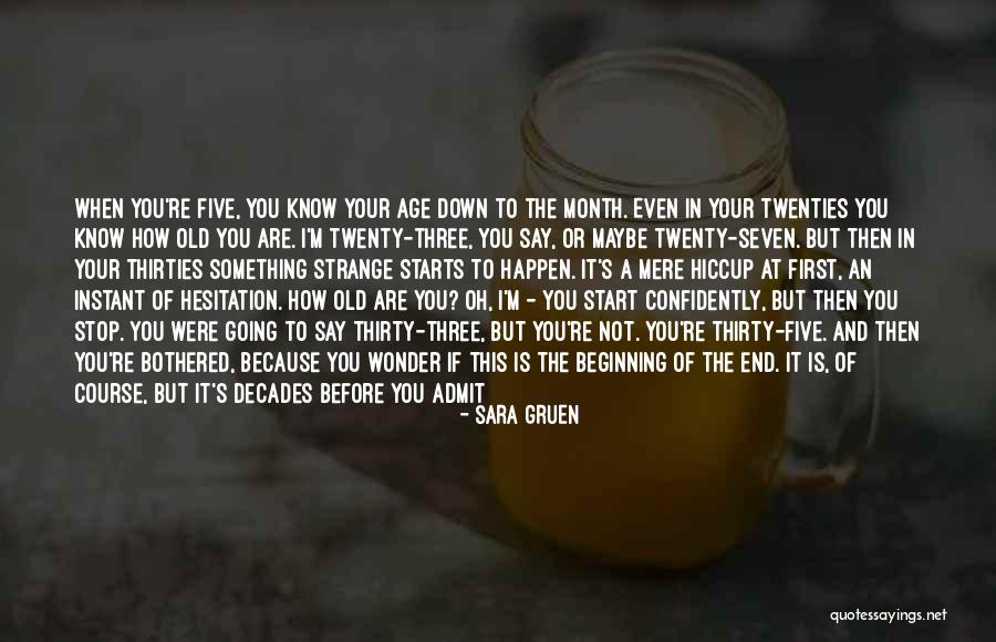 Your Twenties Quotes By Sara Gruen Your Twenties Quotes By Sara Gruen